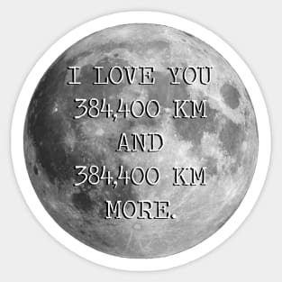 I Love You To The Moon And Back Sticker